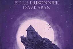 Harry Potter. Vol. 3. Harry Potter et le prisonnier d'Azkaban.jpg