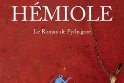 Hemiole  le roman de Pythagore_Belles lettres.jpg