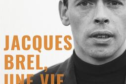 Jacques Brel : une vie.jpg