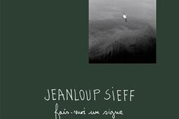 Jeanloup Sieff, fais-moi un signe.jpg