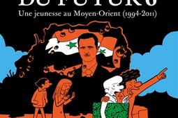 L'Arabe du futur. Vol. 6. Une jeunesse au Moyen-Orient (1994-2011).jpg