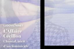 L'affaire Cécillon : Chantal, récit d'un féminicide.jpg