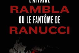 L'affaire Rambla ou Le fantôme de Ranucci.jpg