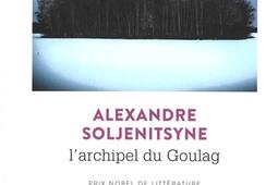L'archipel du Goulag : 1918-1956 : essai d'investigation littéraire.jpg