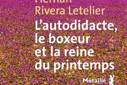 L'autodidacte, le boxeur et la reine du printemps.jpg