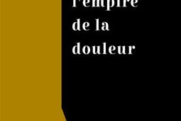 L'empire de la douleur.jpg