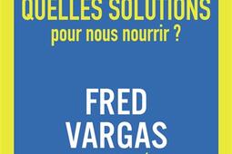 L'humanité en péril. Vol. 2. Quelle chaleur allons-nous connaître ? Quelles solutions pour nous nourrir ?.jpg