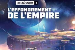L'interdépendance. Vol. 1. L'effondrement de l'Empire.jpg