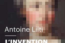 L'invention de la célébrité : 1750-1850.jpg