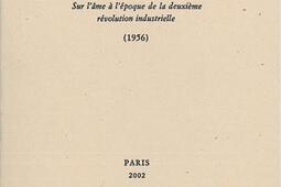 L'obsolescence de l'homme. Sur l'âme à l'époque de la deuxième révolution industrielle.jpg