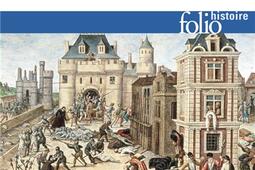 La Saint-Barthélemy : les mystères d'un crime d'Etat : 24 août 1572.jpg