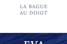La bague au doigt_R Laffont_9782221258668.jpg