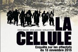 La cellule : enquête sur les attentats du 13 novembre 2015.jpg