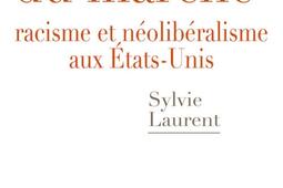 La couleur du marché : racisme et néolibéralisme aux Etats-Unis.jpg