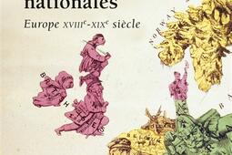 La création des identités nationales : Europe XVIIIe-XXe siècle.jpg
