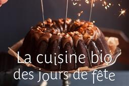 La cuisine bio des jours de fête.jpg