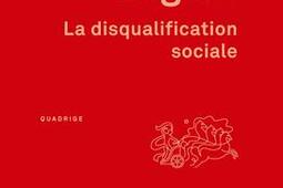 La disqualification sociale : essai sur la nouvelle pauvreté.jpg