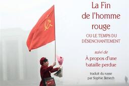 La fin de l'homme rouge ou Le temps du désenchantement. A propos d'une bataille perdue.jpg