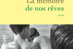 La mémoire de nos rêves.jpg