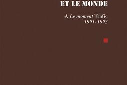 La maison cinéma et le monde. Vol. 4. Le moment Trafic : 1991-1992.jpg