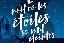 La nuit où les étoiles se sont éteintes.jpg