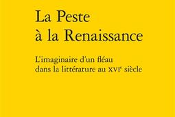 La peste à la Renaissance : l'imaginaire d'un fléau dans la littérature au XVIe siècle.jpg