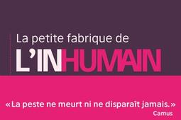 La petite fabrique de l'inhumain.jpg
