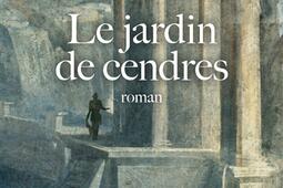 La reine oubliée. Vol. 4. Le jardin de cendres.jpg