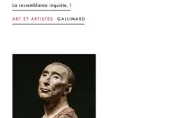 La ressemblance inquiète. Vol. 1. L'humanisme altéré.jpg