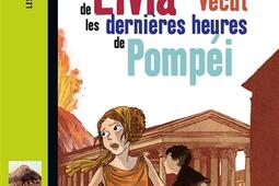 La véritable histoire de Livia qui vécut les dernières heures de Pompéi.jpg