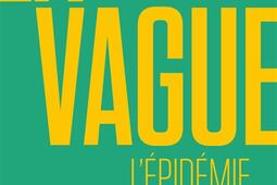 La vague : l'épidémie vue du terrain.jpg