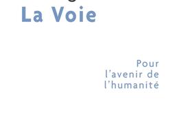 La voie : pour l'avenir de l'humanité.jpg