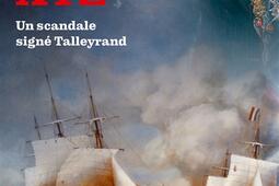 Laffaire XYZ  un scandale signe Talleyrand_Fayard.jpg