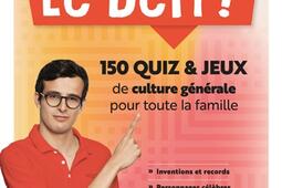 Le Défi ! : 150 quiz et jeux de culture générale pour toute la famille.jpg