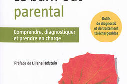 Le burn-out parental : comprendre, diagnostiquer et prendre en charge.jpg