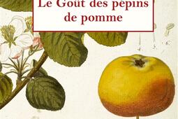 Le goût des pépins de pomme.jpg
