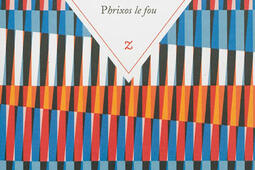 Le jardin des sept crépuscules. Phrixos le fou.jpg