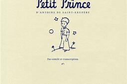 Le manuscrit du Petit Prince : fac-similé et transcription.jpg