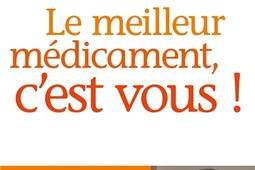 Le meilleur médicament, c'est vous !.jpg