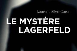 Le mystère Lagerfeld.jpg
