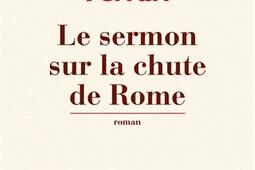 Le sermon sur la chute de Rome.jpg