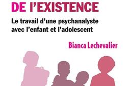 Le souffle de l'existence : le travail d'une psychanalyste avec l'enfant et l'adolescent.jpg