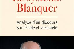 Le système Blanquer : analyse d'un discours sur l'école et la société.jpg