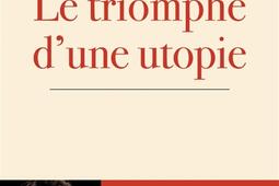 Le triomphe d'une utopie.jpg