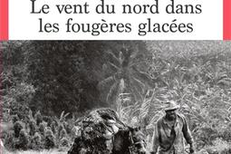 Le vent du Nord dans les fougères glacées : organisme narratif.jpg
