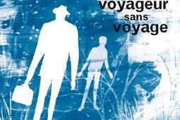 Le voyageur sans voyage.jpg