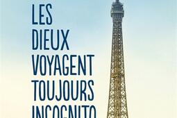 Les dieux voyagent toujours incognito.jpg
