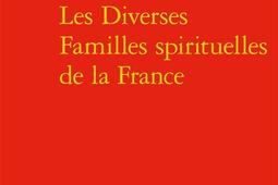 Les diverses familles spirituelles de la France.jpg