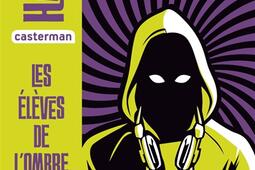 Les eleves de lombre_Casterman_9782203208797.jpg