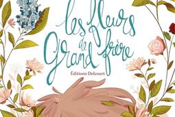 Les fleurs de grand frère.jpg